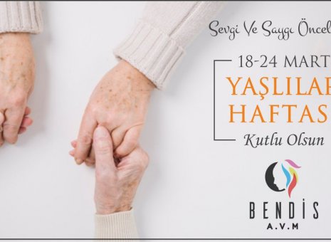 18-24 Mart "Yaşlılar Haftası" Kutlu Olsun. 