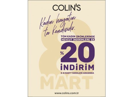 8 Mart Dünya Kadınlar Gününe Özel İndirimler Bendis AVM Colin's Mağazası'nda! 