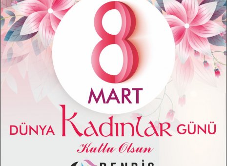 8 Mart Dünya Kadınlar Gününüz Kutlu olsun.