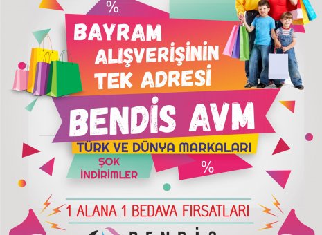 Bayram Alışverişinin Tek Adresi BENDİS AVM!