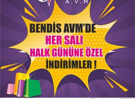 Bendis AVM’de Her Salı Halk Gününe Özel İndirimler devam ediyor! 