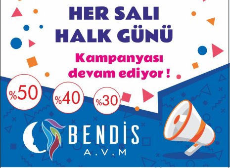 Bendis AVM’de Her Salı Halk Gününe Özel İndirimler devam ediyor! 