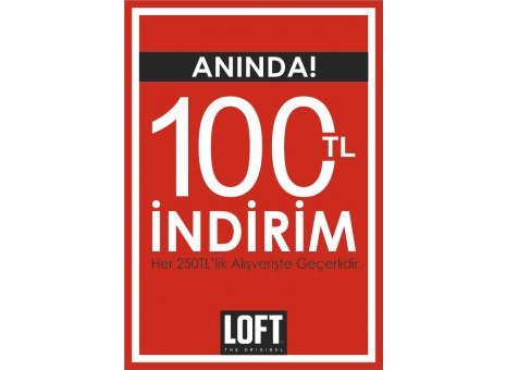 Bendis AVM’de İndirimler tüm hızıyla devam ediyor! Loft’dan kaçırılmayacak fırsat Her 250 TL’lik alışverişe Anında 100 TL İndirim! 