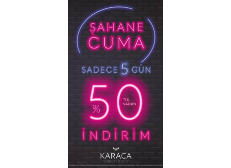 Bendis AVM Karaca’da Şahane Cuma İndirimleri Başladı! 