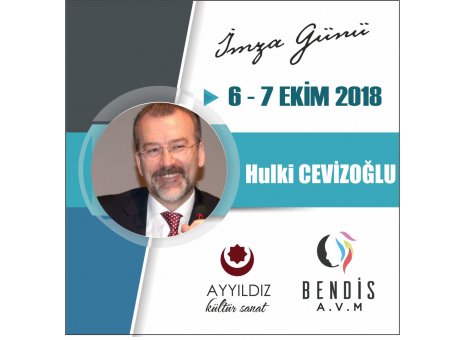 Bendis AVM Kitap Fuarı’nda Hava şartlarından dolayı tarihlerinde değişiklik olan Hulki CEVİZOĞLU 6-7 Ekim 2018 ve Tarkan KÖYLÜ 6 Ekim 2018 tarihinde sizlerle birlikte olacak. 