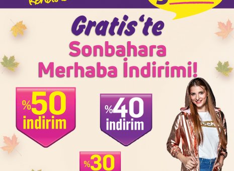 Gratis'te Sonbahara Merhaba İndirimi Başladı!