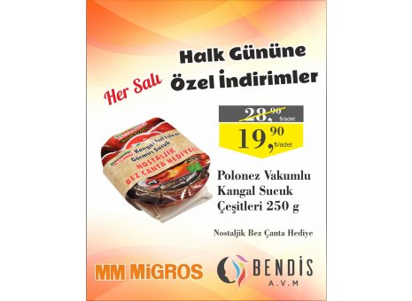 Her Salı Halk Gününe Özel İndirimler Bendis AVM Migros’ta Sizleri bekliyor!