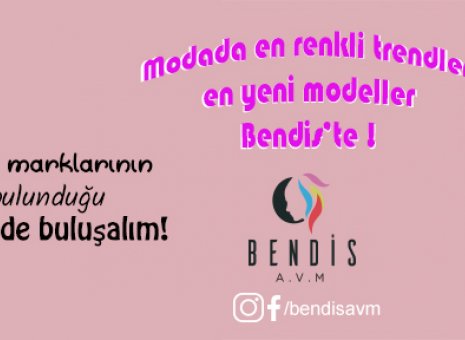 Modanın Kalbi Bendis'te